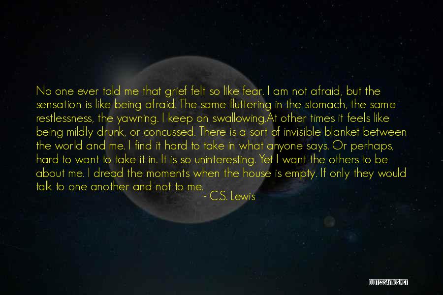Being Invisible To Others Quotes By C.S. Lewis Being Invisible To Others Quotes By C.S. Lewis