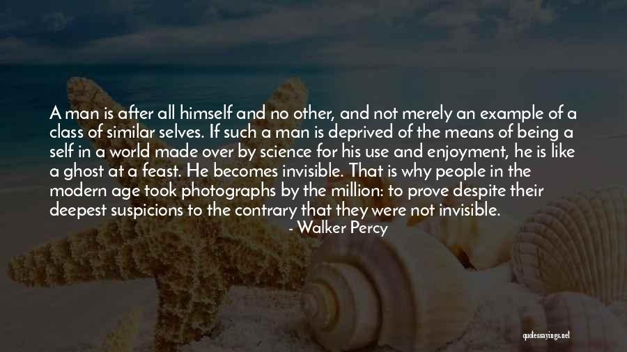 Being Invisible To People Quotes By Walker Percy Being Invisible To People Quotes By Walker Percy