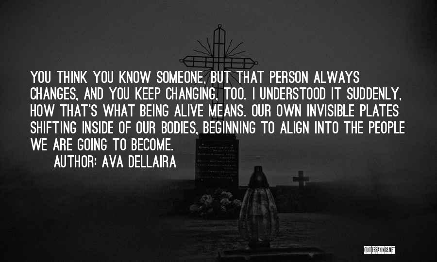 Being Invisible To Someone Quotes By Ava Dellaira