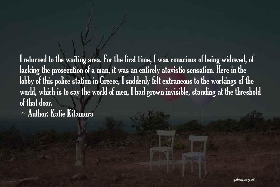 Being Invisible To Someone Quotes By Katie Kitamura