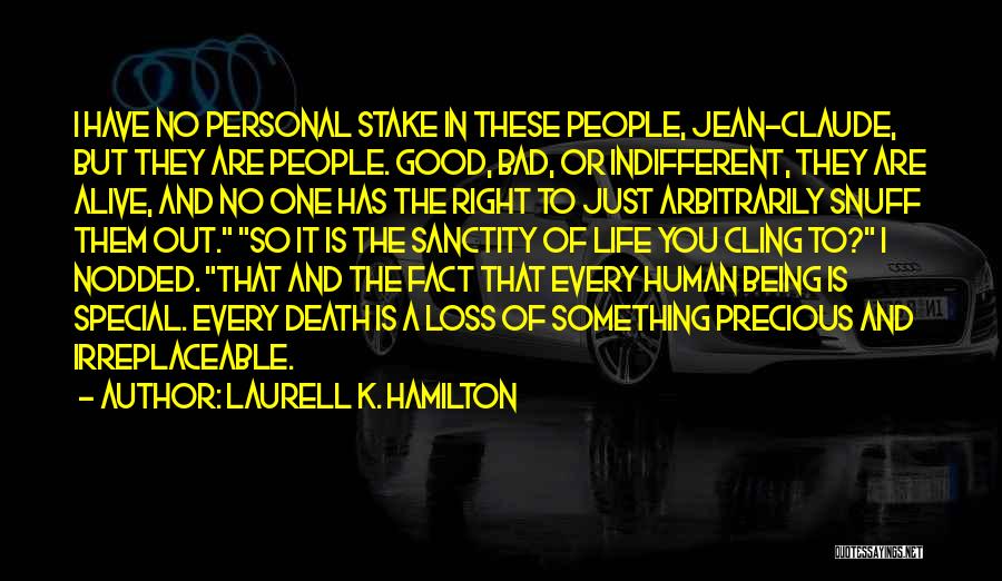 Being Irreplaceable Quotes By Laurell K. Hamilton