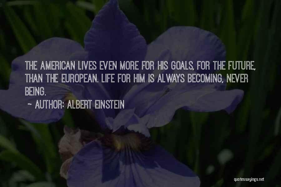 Being Is Becoming Quotes By Albert Einstein