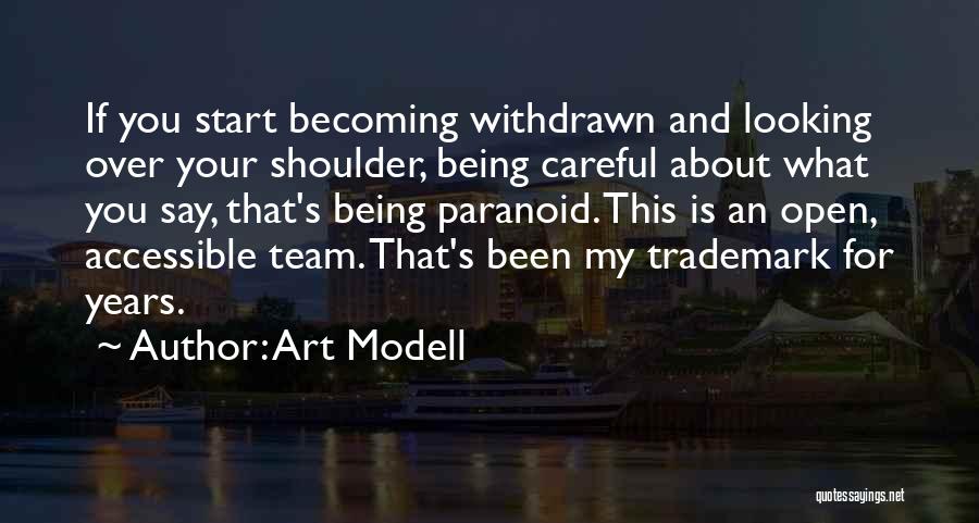 Being Is Becoming Quotes By Art Modell