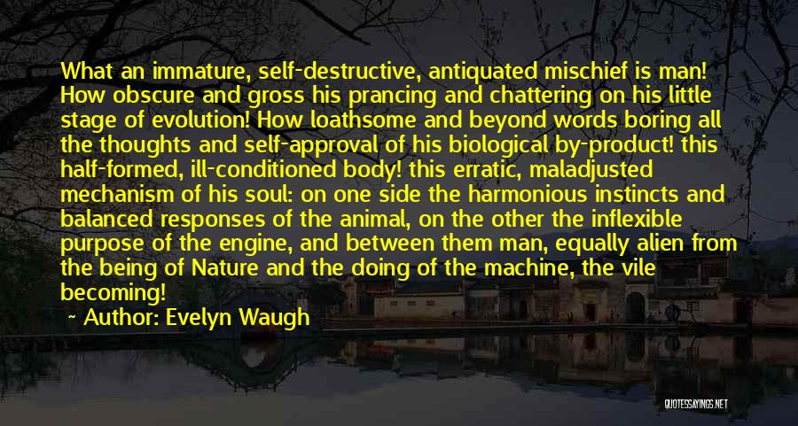 Being Is Becoming Quotes By Evelyn Waugh