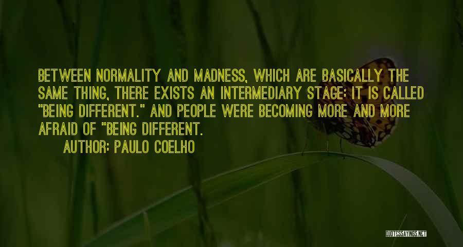 Being Is Becoming Quotes By Paulo Coelho