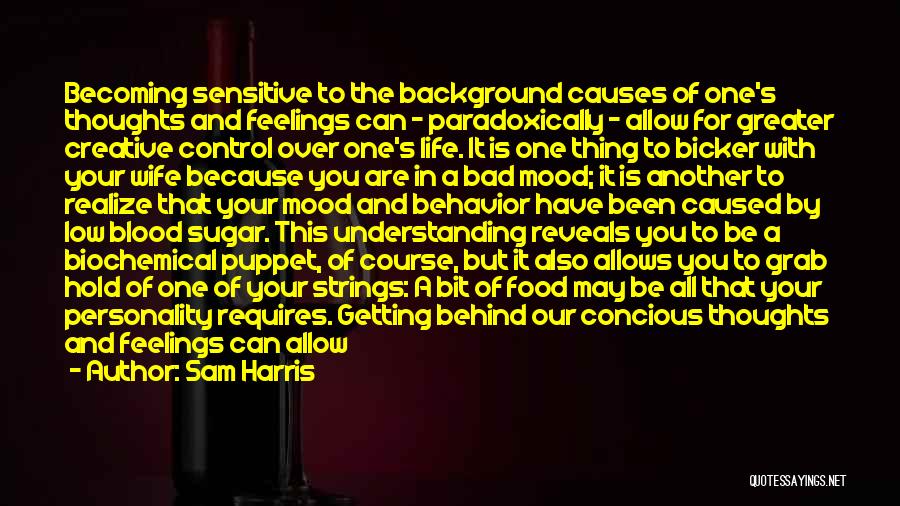 Being Is Becoming Quotes By Sam Harris