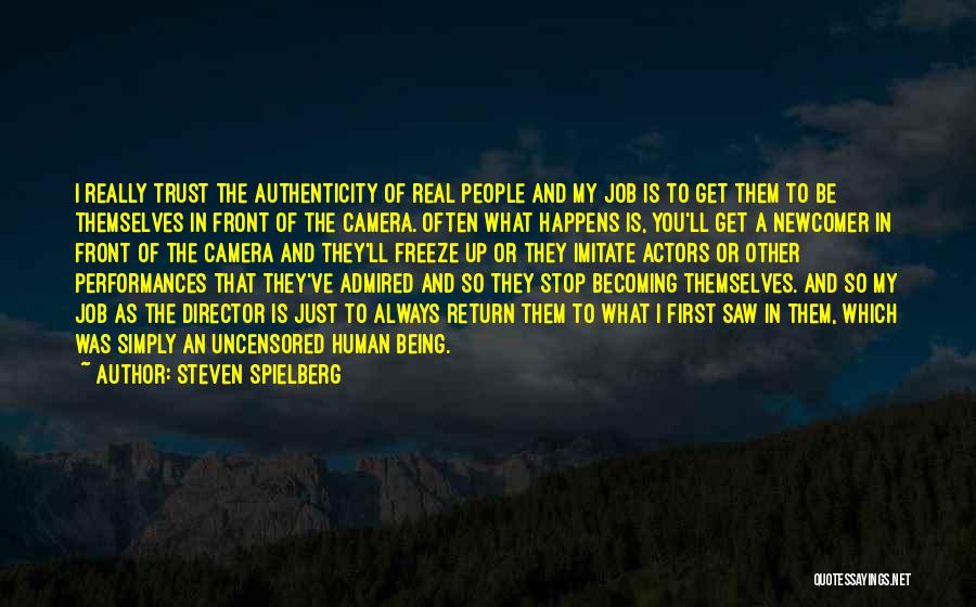 Being Is Becoming Quotes By Steven Spielberg
