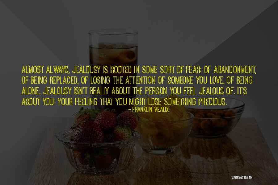 Being Jealous In Love Quotes By Franklin Veaux