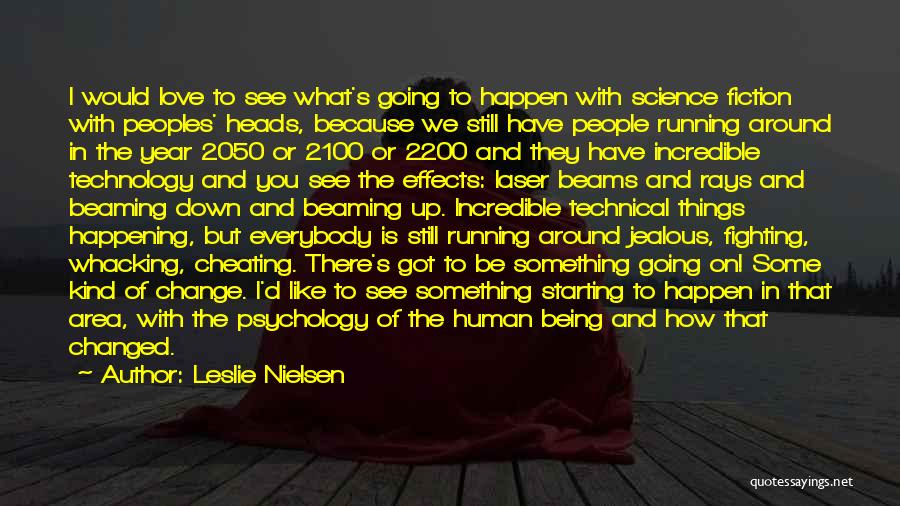 Being Jealous In Love Quotes By Leslie Nielsen
