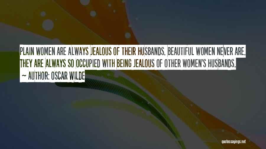 Being Jealous In Love Quotes By Oscar Wilde