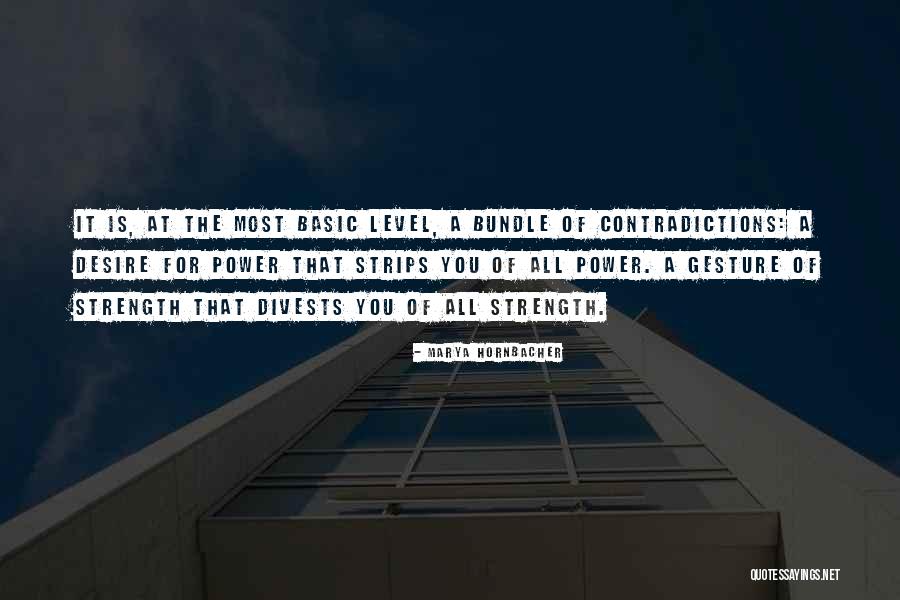 Being Jilted Quotes By Marya Hornbacher Being Jilted Quotes By Marya Hornbacher