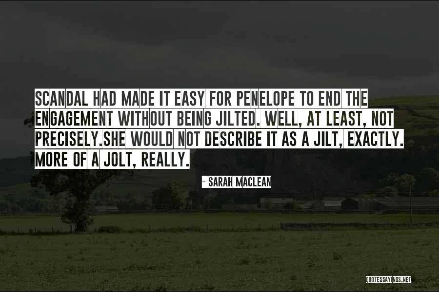 Being Jilted Quotes By Sarah MacLean Being Jilted Quotes By Sarah MacLean