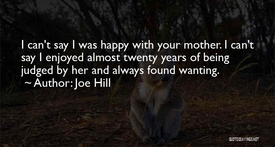 Being Judged As A Mother Quotes By Joe Hill