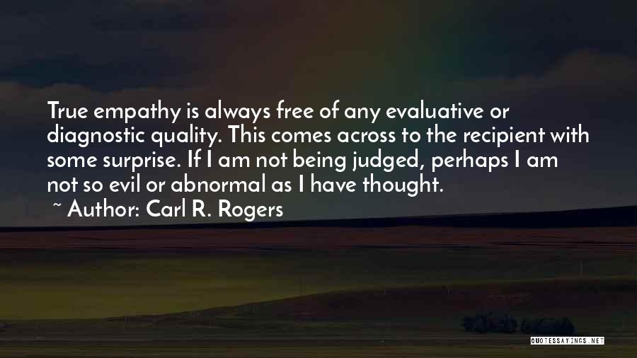 Being Judged By Your Past Quotes By Carl R. Rogers