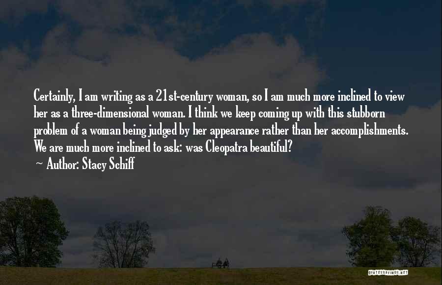 Being Judged On Appearance Quotes By Stacy Schiff