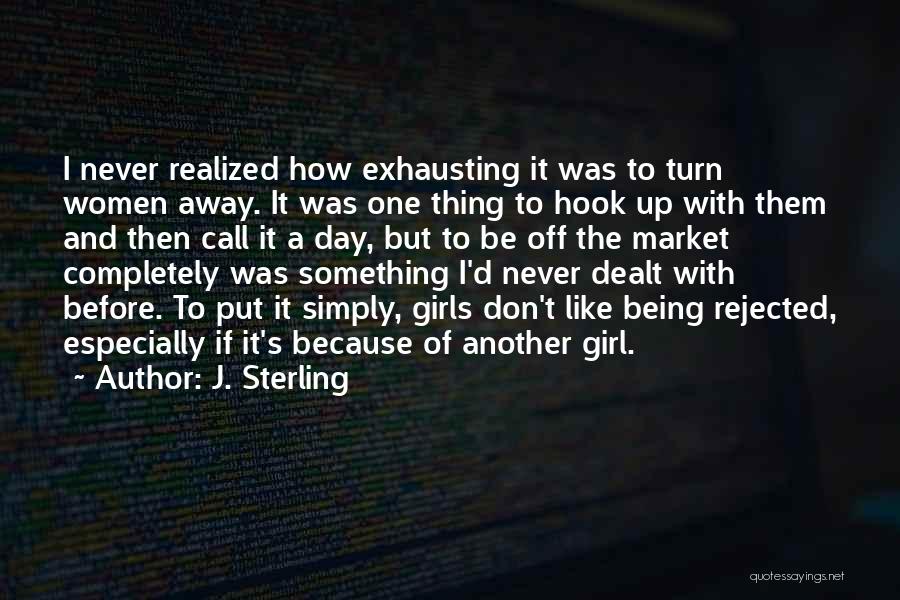 Being Just Another Girl Quotes By J. Sterling