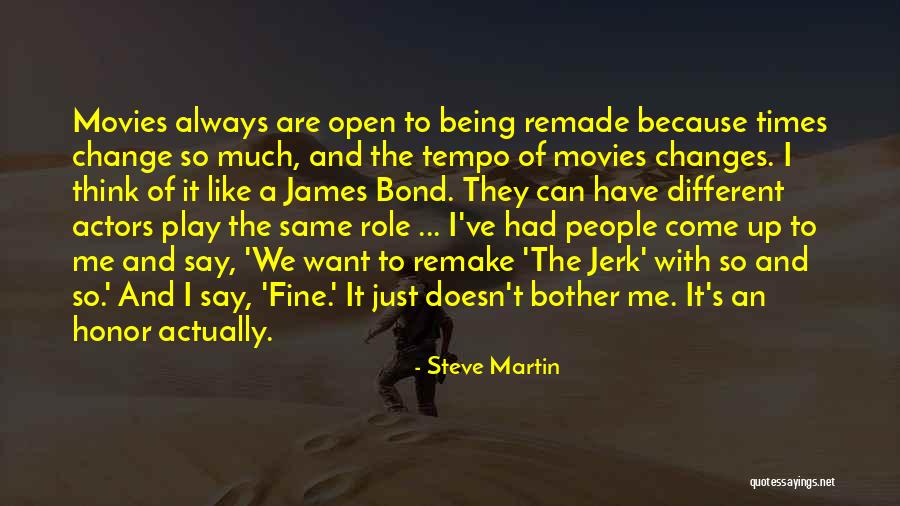 Being Just Fine Quotes By Steve Martin Being Just Fine Quotes By Steve Martin