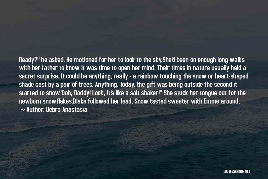 Being Just Like Daddy Quotes By Debra Anastasia