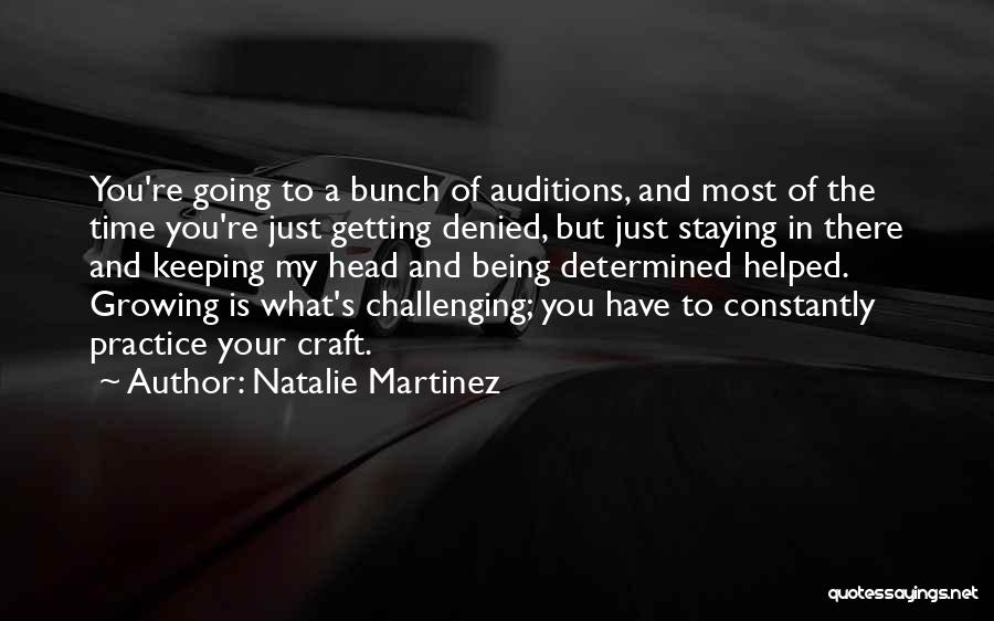 Being Keeping Your Head Up Quotes By Natalie Martinez