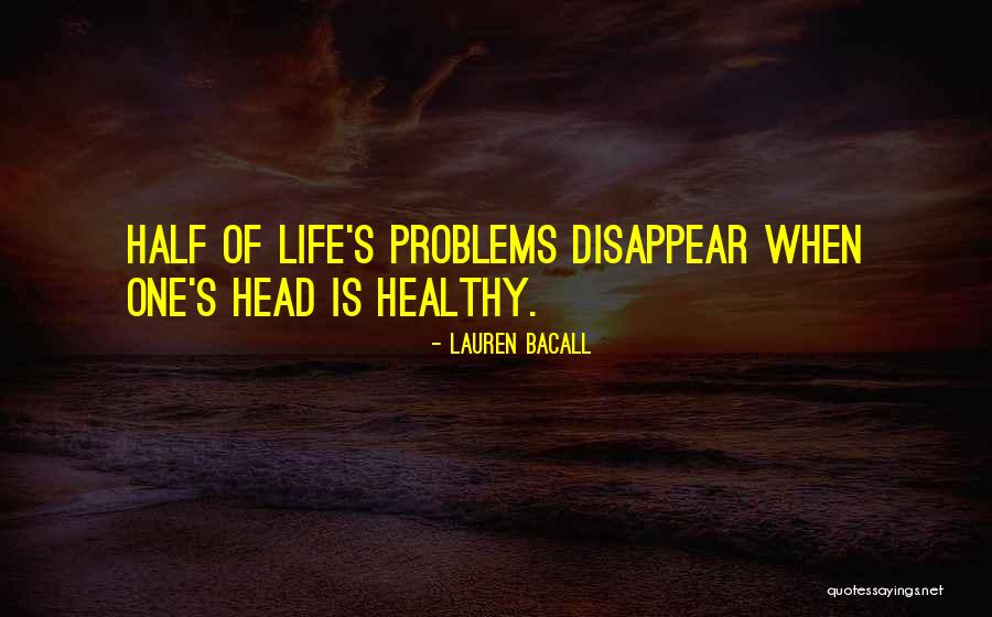 Being Kicked In The Teeth Quotes By Lauren Bacall Being Kicked In The Teeth Quotes By Lauren Bacall