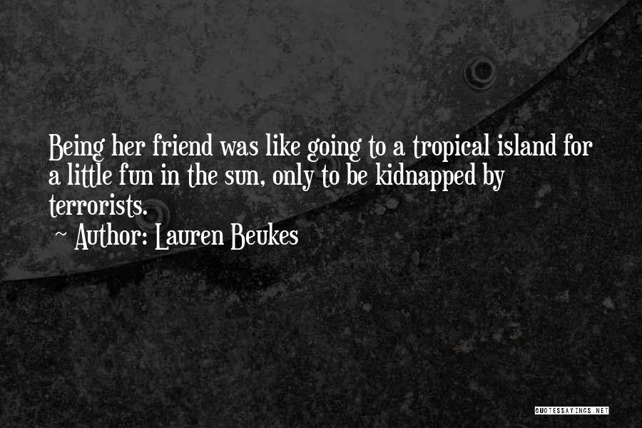 Being Kidnapped Quotes By Lauren Beukes