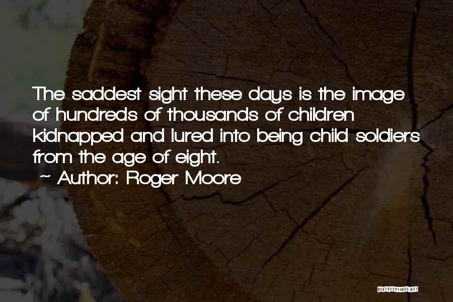 Being Kidnapped Quotes By Roger Moore