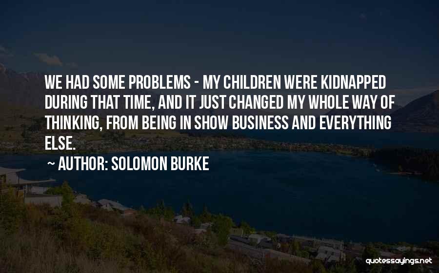 Being Kidnapped Quotes By Solomon Burke