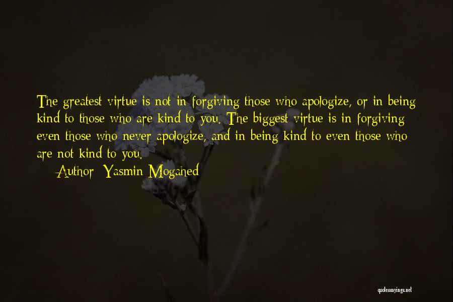 Being Kind And Forgiving Quotes By Yasmin Mogahed
