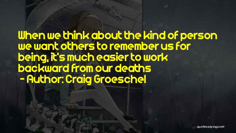 Being Kind To Others Quotes By Craig Groeschel