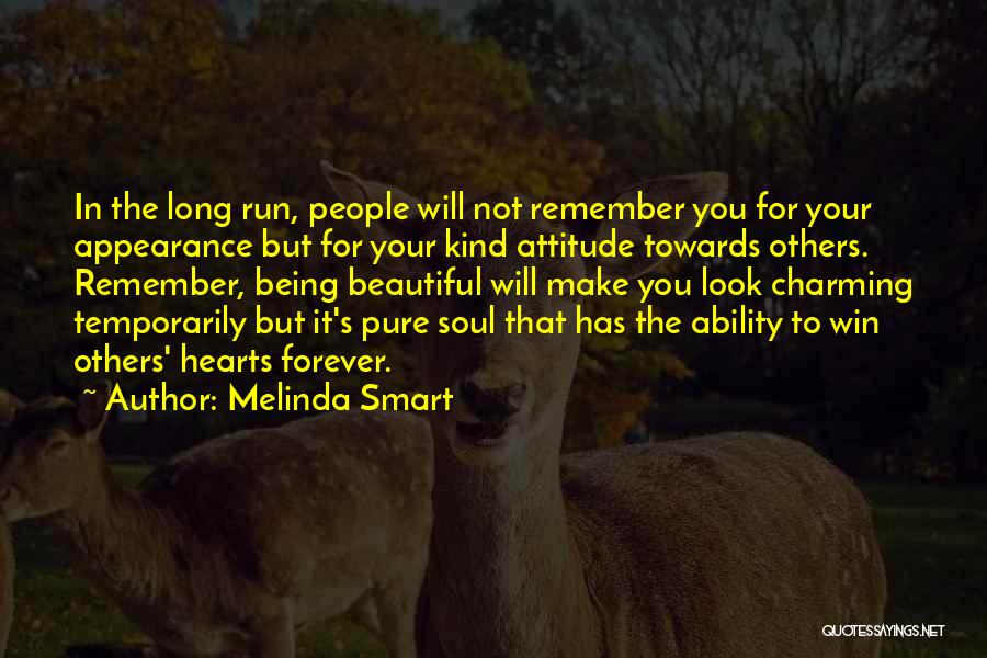 Being Kind To Others Quotes By Melinda Smart