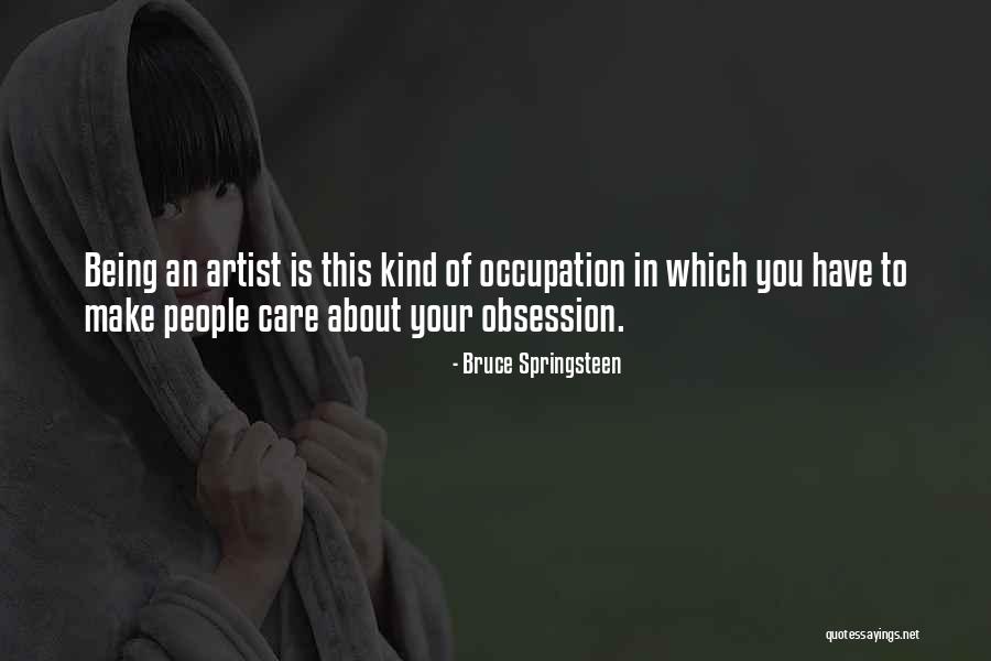 Being Kind To People Quotes By Bruce Springsteen Being Kind To People Quotes By Bruce Springsteen