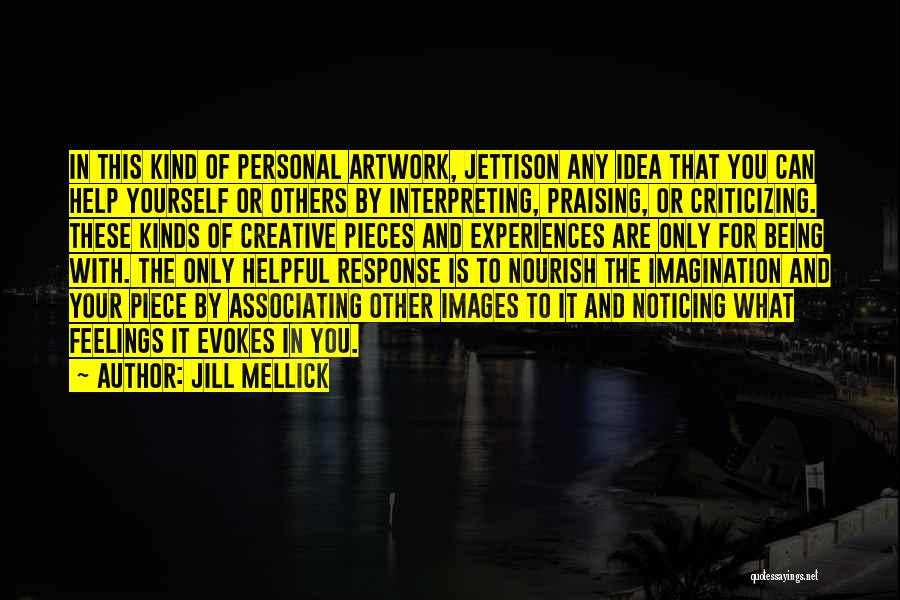 Being Kind To Yourself Quotes By Jill Mellick