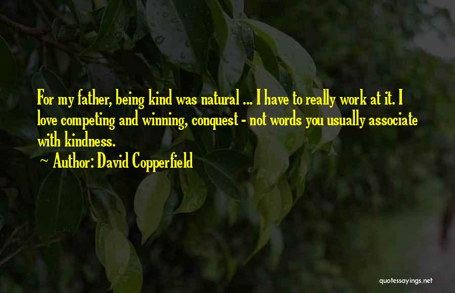 Being Kind With Words Quotes By David Copperfield