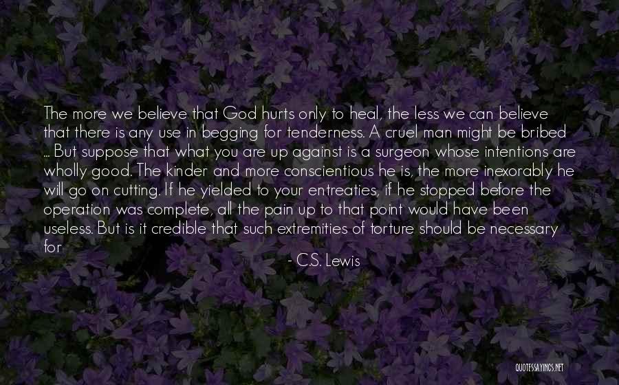 Being Kinder Quotes By C.S. Lewis