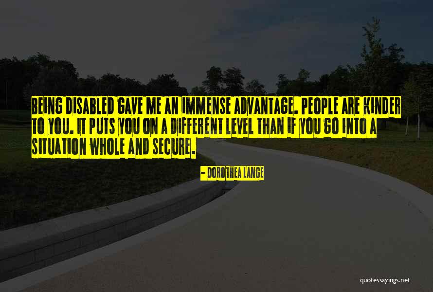 Being Kinder Quotes By Dorothea Lange Being Kinder Quotes By Dorothea Lange