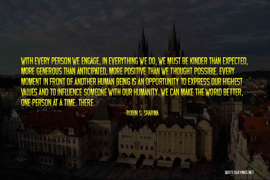 Being Kinder Quotes By Robin S. Sharma Being Kinder Quotes By Robin S. Sharma