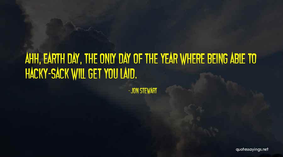 Being Laid Up Quotes By Jon Stewart Being Laid Up Quotes By Jon Stewart