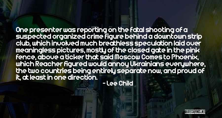 Being Laid Up Quotes By Lee Child Being Laid Up Quotes By Lee Child