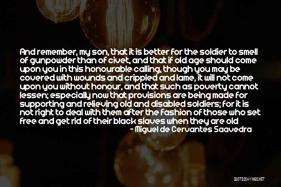 Being Lame Quotes By Miguel De Cervantes Saavedra Being Lame Quotes By Miguel De Cervantes Saavedra