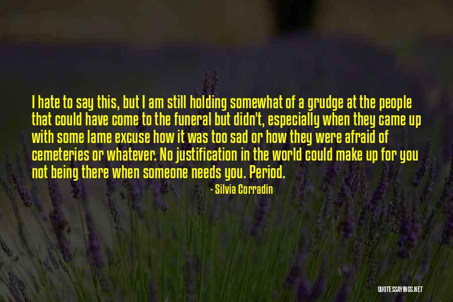 Being Lame Quotes By Silvia Corradin Being Lame Quotes By Silvia Corradin