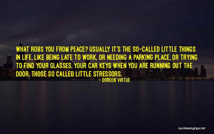 Being Late Quotes By Doreen Virtue Being Late Quotes By Doreen Virtue