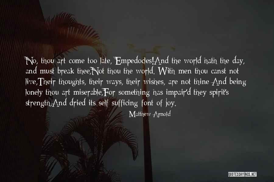 Being Late Quotes By Matthew Arnold Being Late Quotes By Matthew Arnold