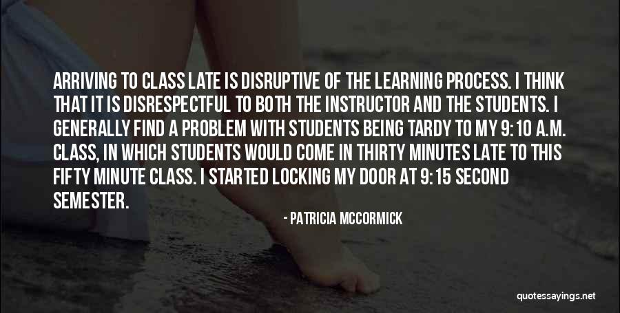 Being Late Quotes By Patricia McCormick Being Late Quotes By Patricia McCormick
