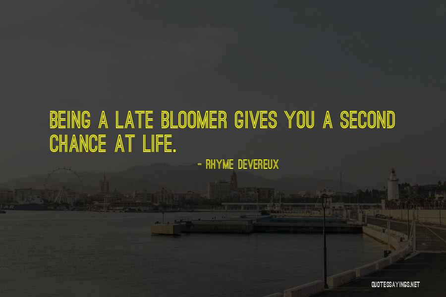 Being Late Quotes By Rhyme Devereux