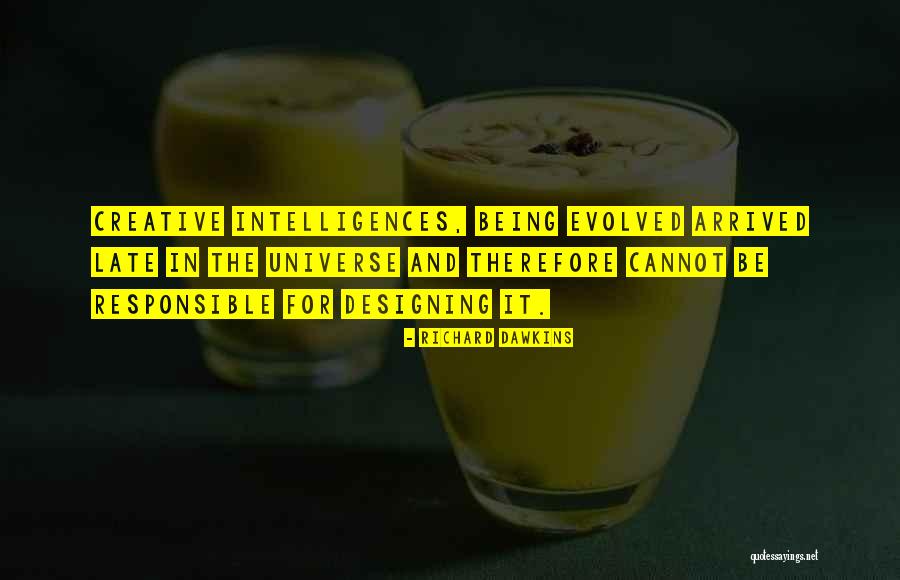 Being Late Quotes By Richard Dawkins Being Late Quotes By Richard Dawkins