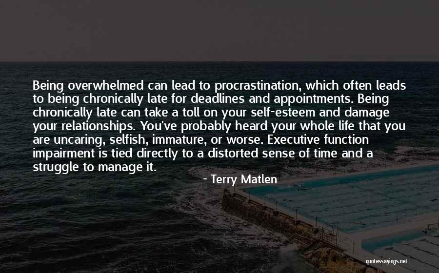 Being Late Quotes By Terry Matlen Being Late Quotes By Terry Matlen