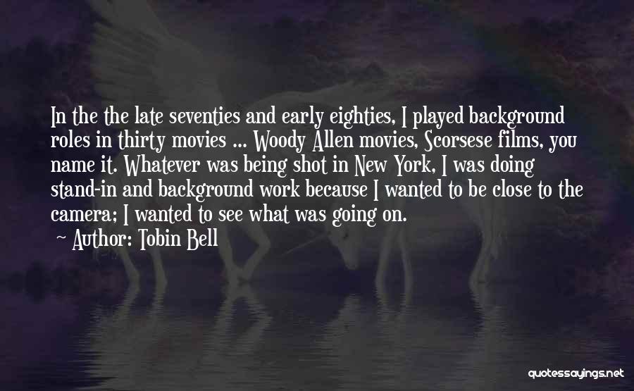 Being Late Quotes By Tobin Bell