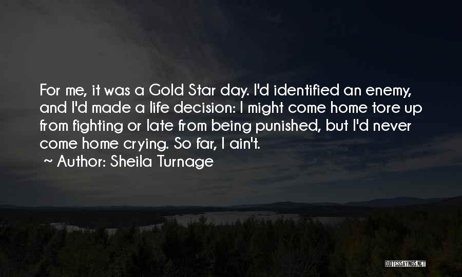 Being Late Than Never Quotes By Sheila Turnage