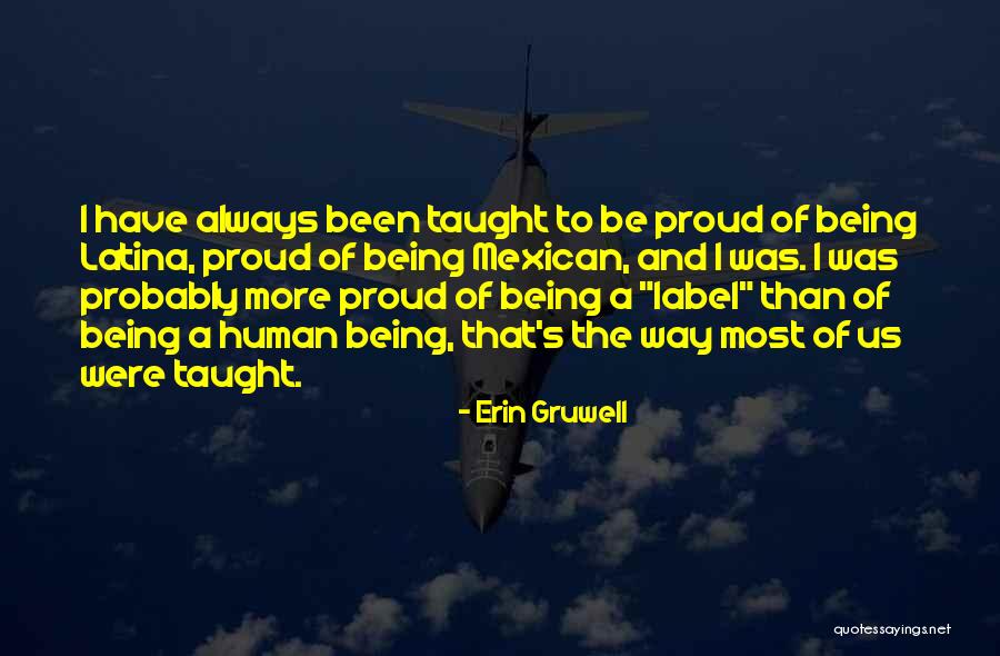 Being Latina Quotes By Erin Gruwell Being Latina Quotes By Erin Gruwell