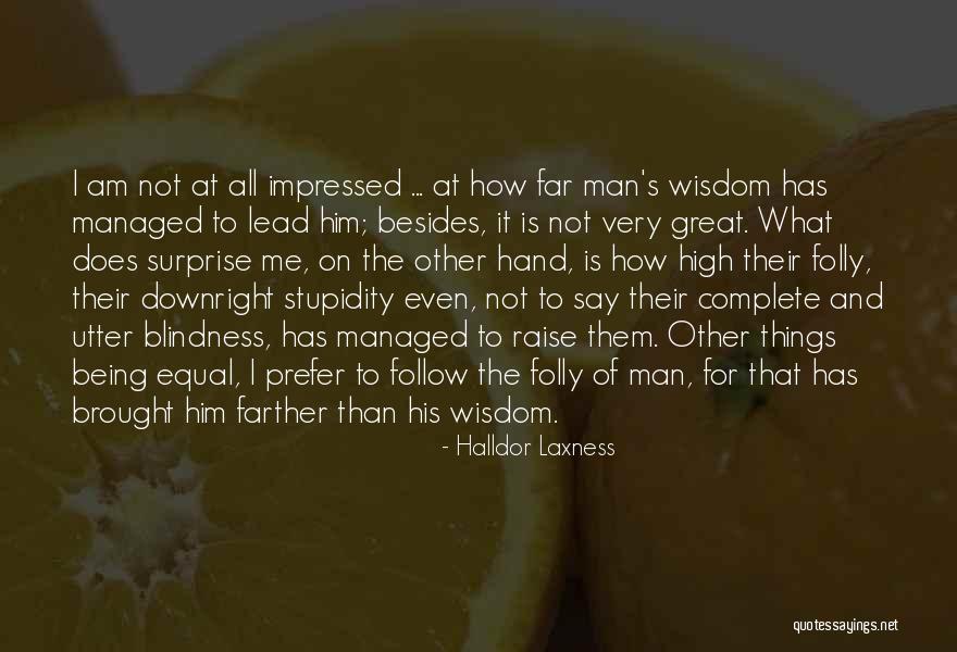 Being Lead On Quotes By Halldor Laxness Being Lead On Quotes By Halldor Laxness